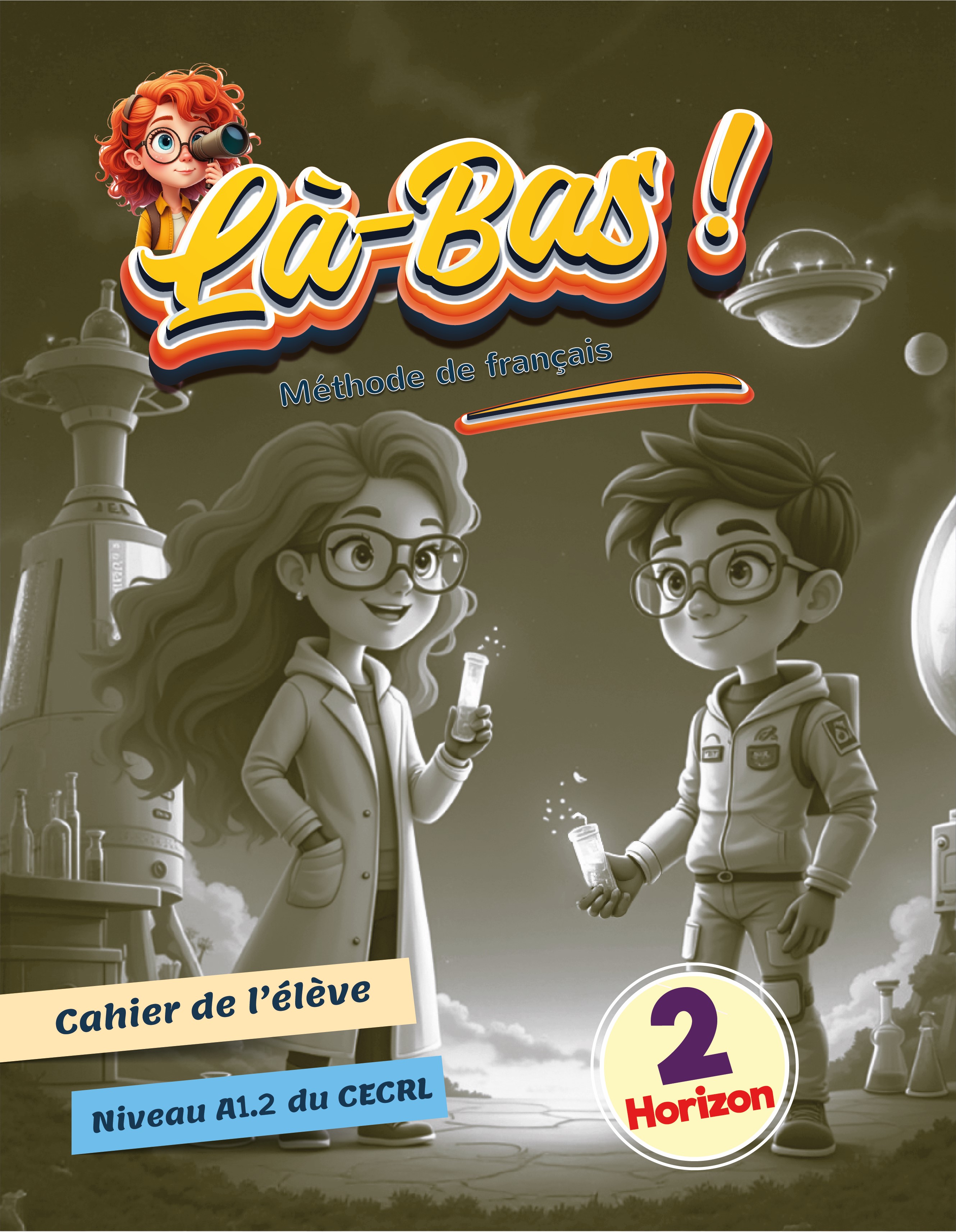 Là-Bas Horizon 2, Cahier d'activites